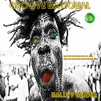 Halley Seidel - Groove National - (Vocal &amp; Dub Mix)Out 27/03 by Halley Seidel - BR/RJ