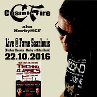Cosmic Fire aka Herby@CF @Fame-Saarlouis (Techno Classics--Herby´s B-Day Bash) 22.10.16 by Herby van CF   official