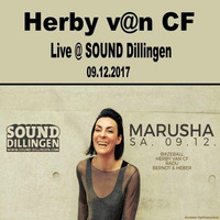 Herby v@n CF @SOUND Dillingen--09.12.17--(Marusha) by Herby van CF   official