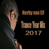 Herby van CF - Trance Year Mix 2017 by Herby van CF   official