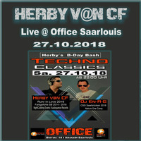 Herby v@n CF @OFFICE Saarlouis--TECHNO CLASSICS--(Herby´s B-Day Bash)--27.10.18 by Herby van CF   official
