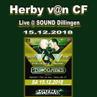 Herby v@n CF @ SOUND Dillingen--Techno Classics (Talla 2XLC vs. Taucher) 15.12.2018 by Herby van CF   official