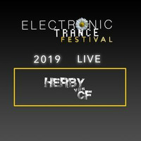 Herby v@n CF @Electronic Trance Festival 2019 Bierfeld (28.09.2019) by Herby van CF   official