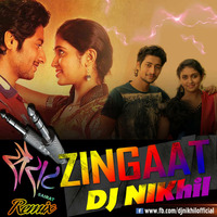 Zingaat (Sairat) - DJ NIKhil Remix by Dj Nikhil Gatlewar