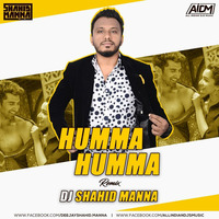 HUMMA HUMMA - REMIX BY DJ SHAHID MANNA by Deejay Shahid Manna