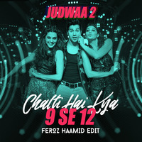 Chalti Hai Kya 9 Se 12 (Feroz Haamid Edit) by Feroz Haamid