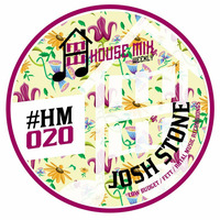 josh stone hmw week 20  by House Mix Weekly
