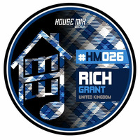 Rich Grant HMW week 26 by House Mix Weekly