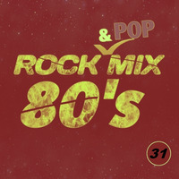80s Rock &amp; Pop Mix 31 [Portuguese Do It Better] by Carlos Remix