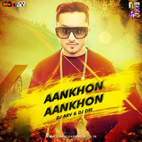 Aankhon Ankhon (remix) DJ ARV ft DRI by DJ DRI