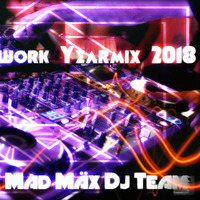 Dj´s Afterwork Yearmix 2018 Mixed by Mad Mäx Dj Team by Dj Tobi / Mad Mäx Dj Team