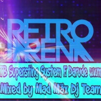 Retro Arena Mixed by Mad Mäx Dj Team by Dj Tobi / Mad Mäx Dj Team