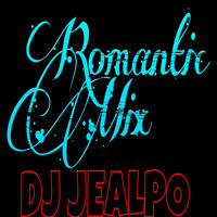 DJ JEALPO - Romantic Mix [[[ 2015!!!!! ]]] by DJ JEALPO