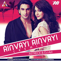 Ainvayi Ainvayi - Astreck &amp; DJ Avi Remix by Astreck