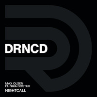Max Olsen Feat. Nika Dostur - Nightcall (DRN002)