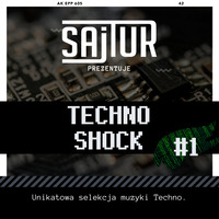 [PL] Techno Shock #001 pres. by Sajtur by Sajtur