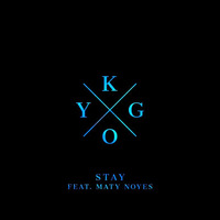 KYGO Feat. Maty Noyes - STAY (UMBERTO BALZANELLI &amp; MICHELLE &amp; VINCENZINO Mash Up Mix) by Umberto Balzanelli