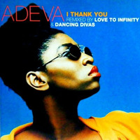 Adeva "I Thank You" (Love To Infinity Classic Paradise Mix) by Love To Infinity