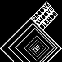 Groove Smoove Blends 012 by WWDSG New York