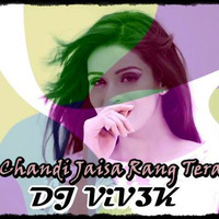 Chandi  Jaisa Rang Tera- DJ Vivek &amp; Ramji Gulati by Vivek Saha