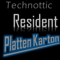 Platten Karton @ Technottic Resident 07.01.2022 by Platten Karton