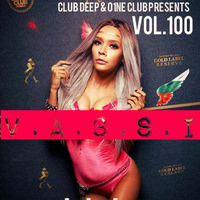 Vassi#100 presents by club deep by V.a.s.s.i