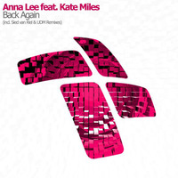 Anne Lee feat. Kate Miles - Back Again (Sied van Riel Remix) voted as Transmission Radio TUNE by Entrancing Music
