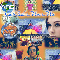 ARG Prodz - Club Soda Mess Mix by ARG Prodz