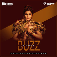 Buzz (Remix) - DJ Richard x DJ RI8 by DJ Richard Official