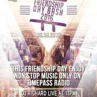 DJ RICHARD - FRIENDSHIP DAY SET FOR TIMEPASS RADIO (AIRED ON 07-08-16) by DJ Richard Official