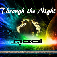 Through the Night NEAL ORIGINAL TRACK by NEALMUSIC