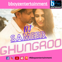Ghungroo Remix By (DJ Sameer) (B Boyz Entertainment) by Bboyzentertainment