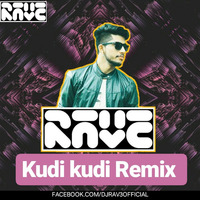 Kudi Kudi - DJ RAVE by Dj Rave
