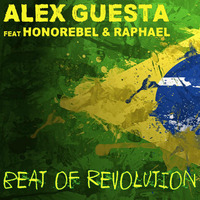 Alex Guesta feat. Honorebel &amp; Raphael - Beat of revolution (Jack Mazzoni remix) by DIYMG
