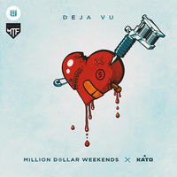 Million Dollar Weekends - Deja Vu (Kato Extended Edit) by DIYMG