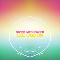 Lee Ogdon - Divine Messenger by Lee Ogdon