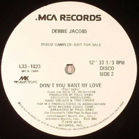 Debbie Jacobs ~ Dont You Want My Love (Joe Claussells 1986 Reel to Reel Edit) by Michael Freeman