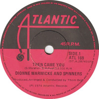 Spinners &amp; Dionne Warwick - Then Came You (Lary Sanders Extended) by Michael Freeman