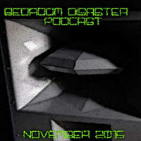 Bedroom Disaster Podcast #01 by devastia
