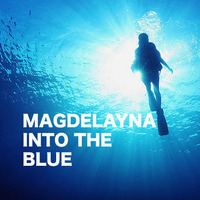 Magdelayna - Into The Blue (Recalling '99) [Free Track] by Magdelayna