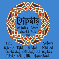 Djpats Mantes Town Chorba Mix by djpats