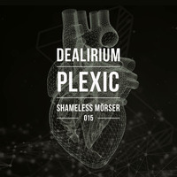 Dealirium - Shameless by Dealirium