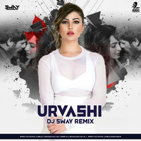 Urvashi Remix - DJ SWAY by DJ SWAY