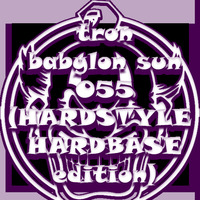 tron - babylon sun 055 (hardstyle-hardbase edition) July 2019 by babylonsunrec
