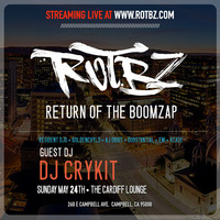 CRYKIT LIVE @ROTBZ 05-24-15 by Return Of The Boom Zap