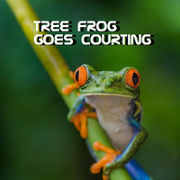 TREE FROG GOES COURTING..THE HOPE NO FROG MIX by elvisontour