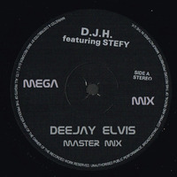 DJ H. Feat. Stefy DeeJayElvis -MasterMegaMix - by elvisontour