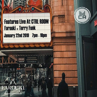 Features04 presented by Farouki  with special guest Terry Funk @ CTRL ROOM - January 22 2019 by ctrl room