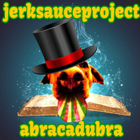ABRACADUBRA by jerksauceproject