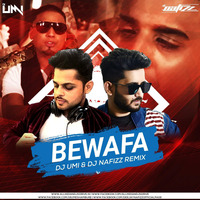 DJ UMI & DJ NAFIZZ - IMRAN KHAN - BEWAFA - (2k18) REMIX_320Kbps by DJ Nafizz